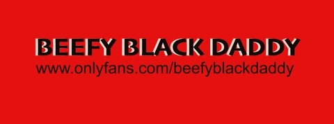 Leaked beefyblackdaddy header onlyfans leaked