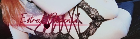 Leaked estralphoenix header onlyfans leaked
